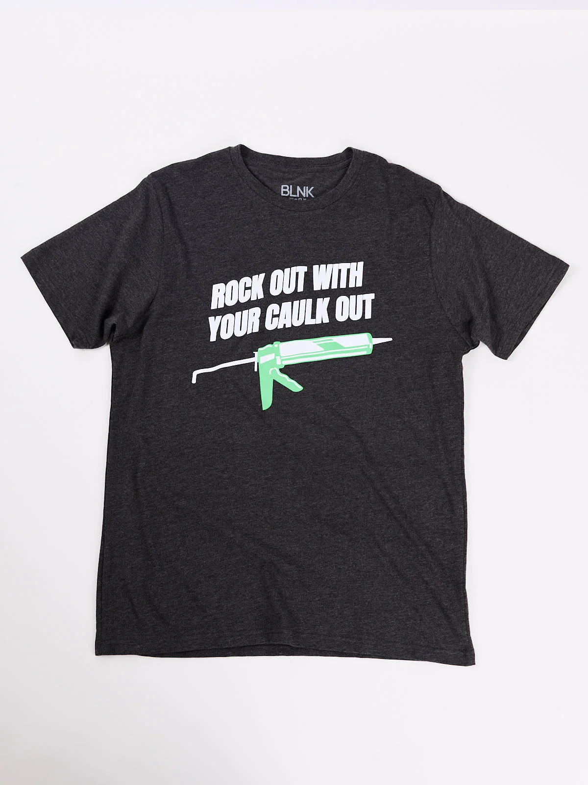 Rock Out Caulk Out Tee