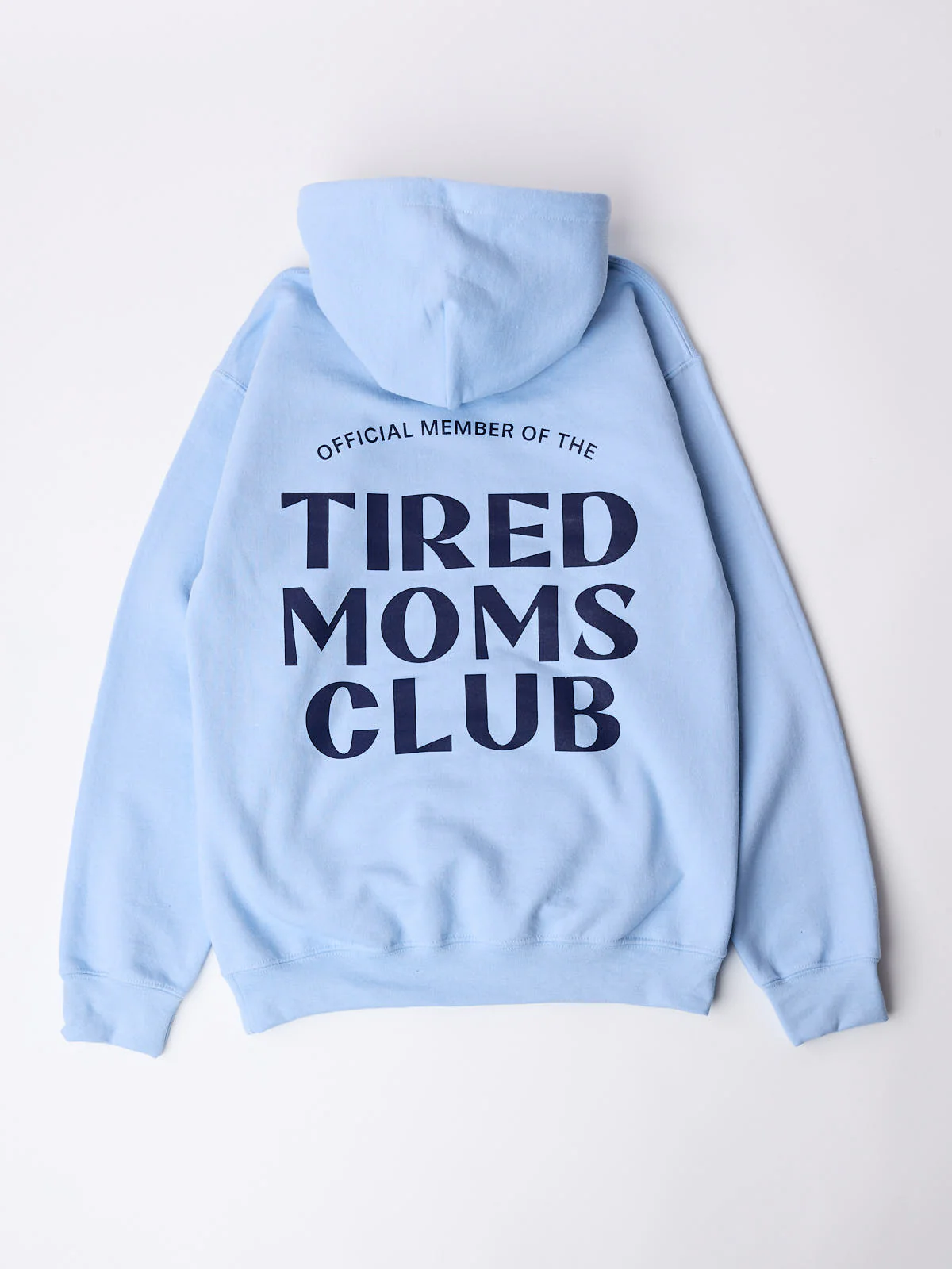 Tired Moms Hoodie