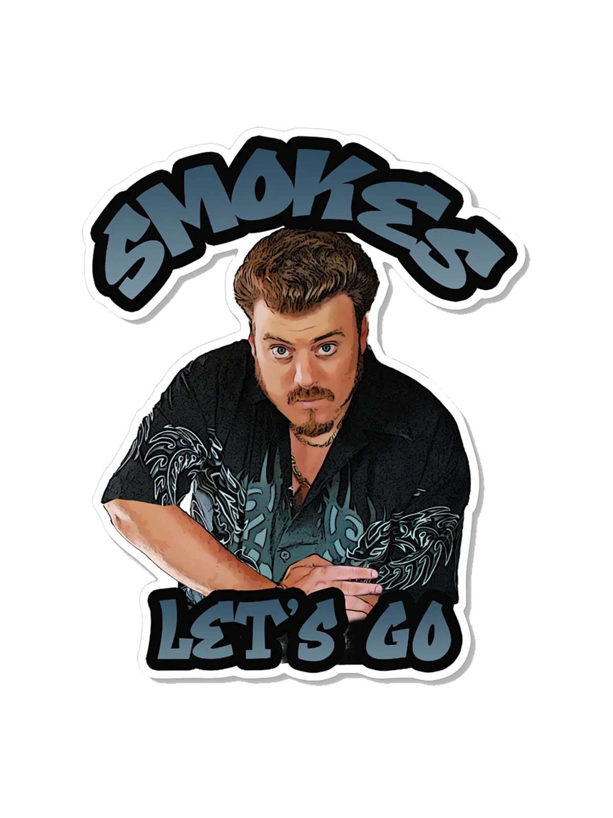 Trailer Park Boys Smokes Let's Go Sticker