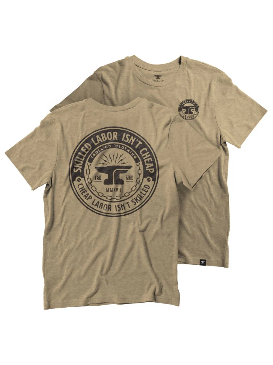 Troll Clothing Skilled Labor Isn't Cheap Tan T-Shirt